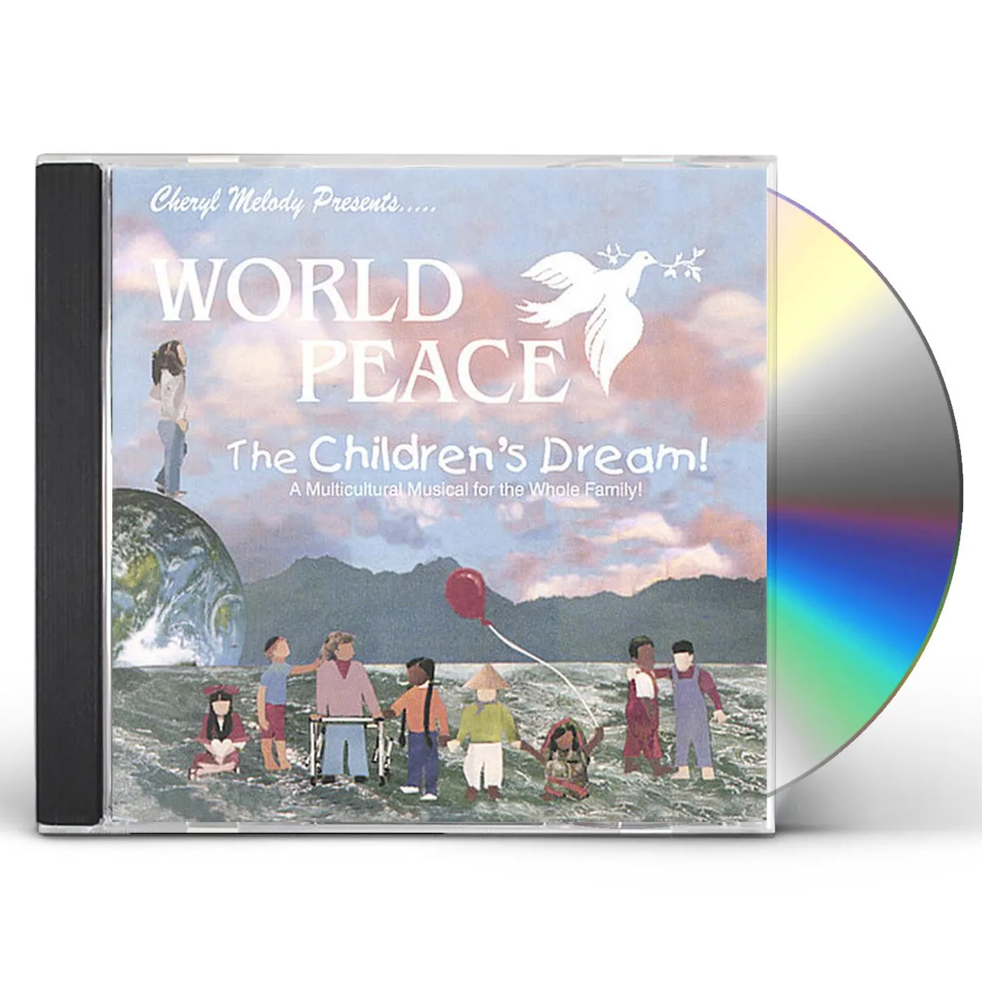 Cheryl Melody WORLD PEACE-THE CHILDRENS DREAM-A STORY FOR EVERY CD