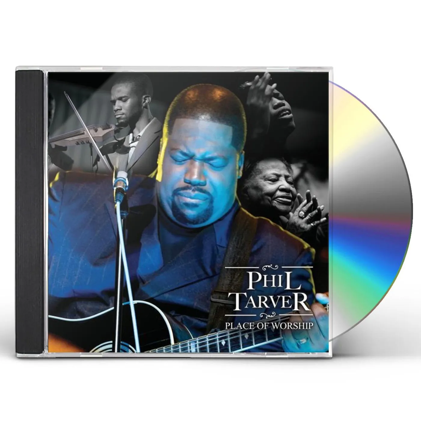 Phil Tarver PLACE OF WORSHIP CD