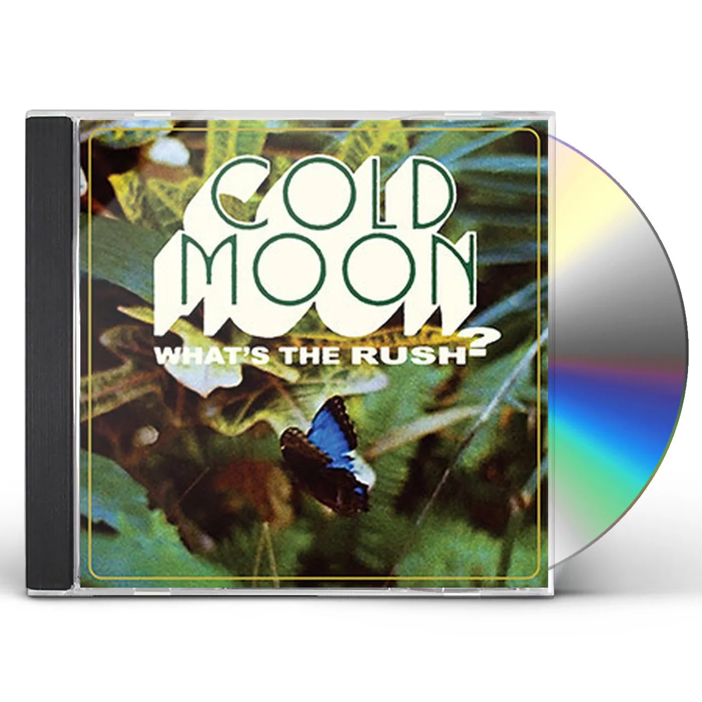 Cold Moon WHAT'S THE RUSH CD