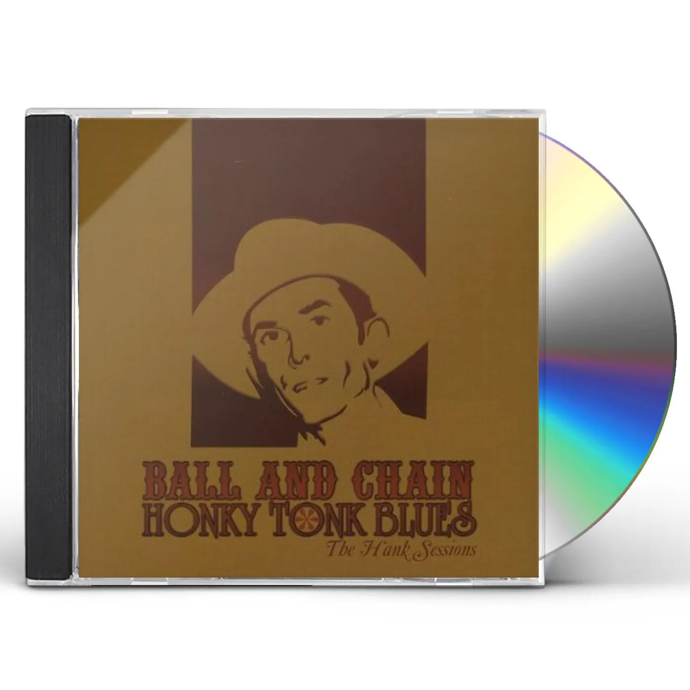 Ball & Chain HONKY TONK BLUES THE HANK SESSIONS CD