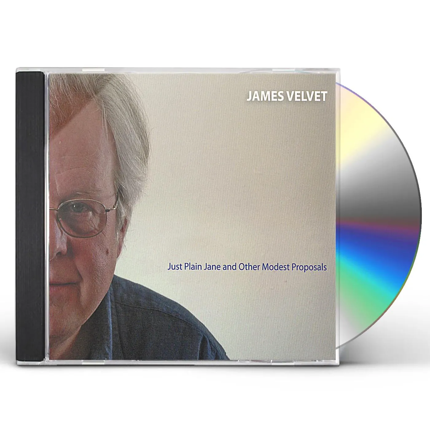 James Velvet JUST PLAIN JANE & OTHER MODEST PROPOSALS CD
