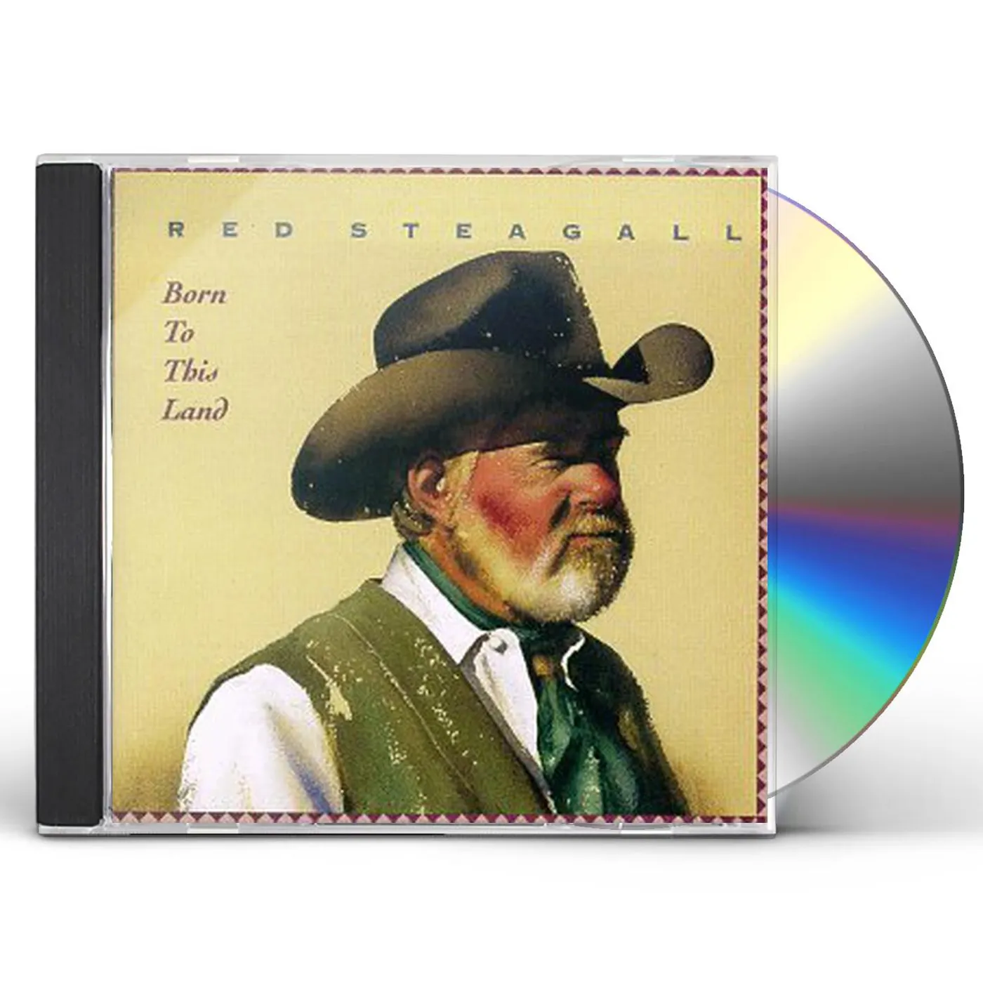 Red Steagall BORN TO THIS LAND CD