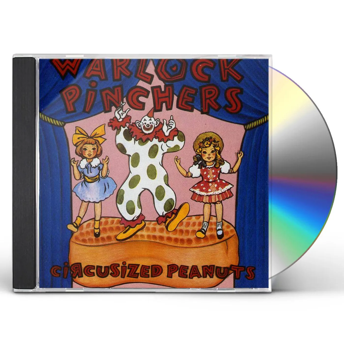 Warlock Pinchers CIRCUSIZED PEANUTS CD