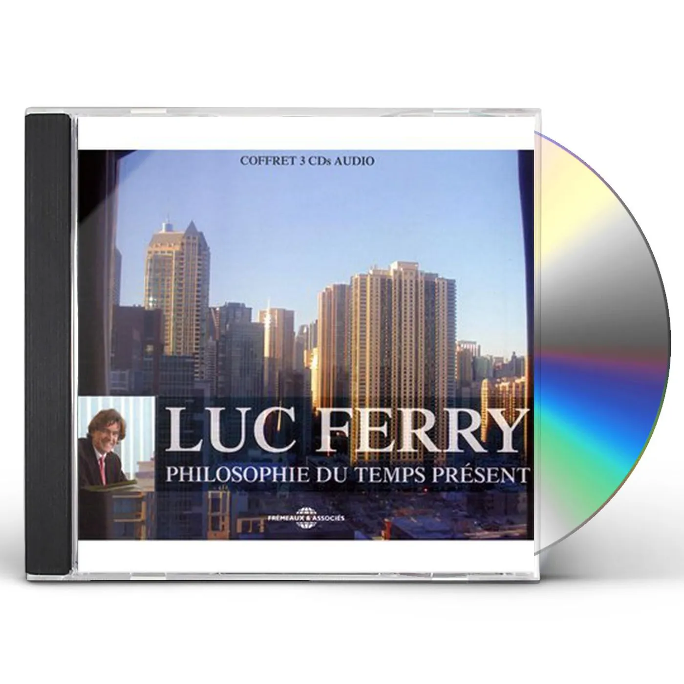 Luc Ferry PHILOSOPHIE DU TEMPS PRESENT CD