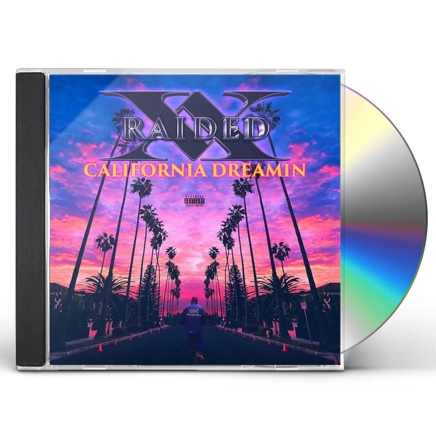 X-Raided CALIFORNIA DREAMIN CD