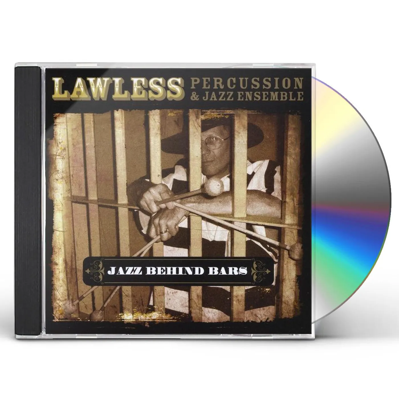 Lawless Percussion & Jazz Ensemble JAZZ BEHIND BARS CD