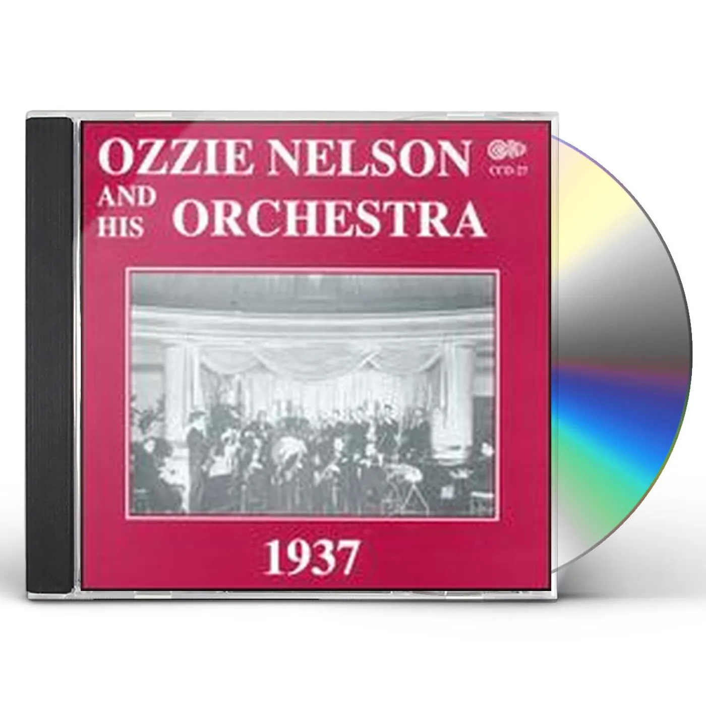 Ozzie Nelson 1937 WITH VOCALS BY EDDY HOWARD & THE TRIO CD