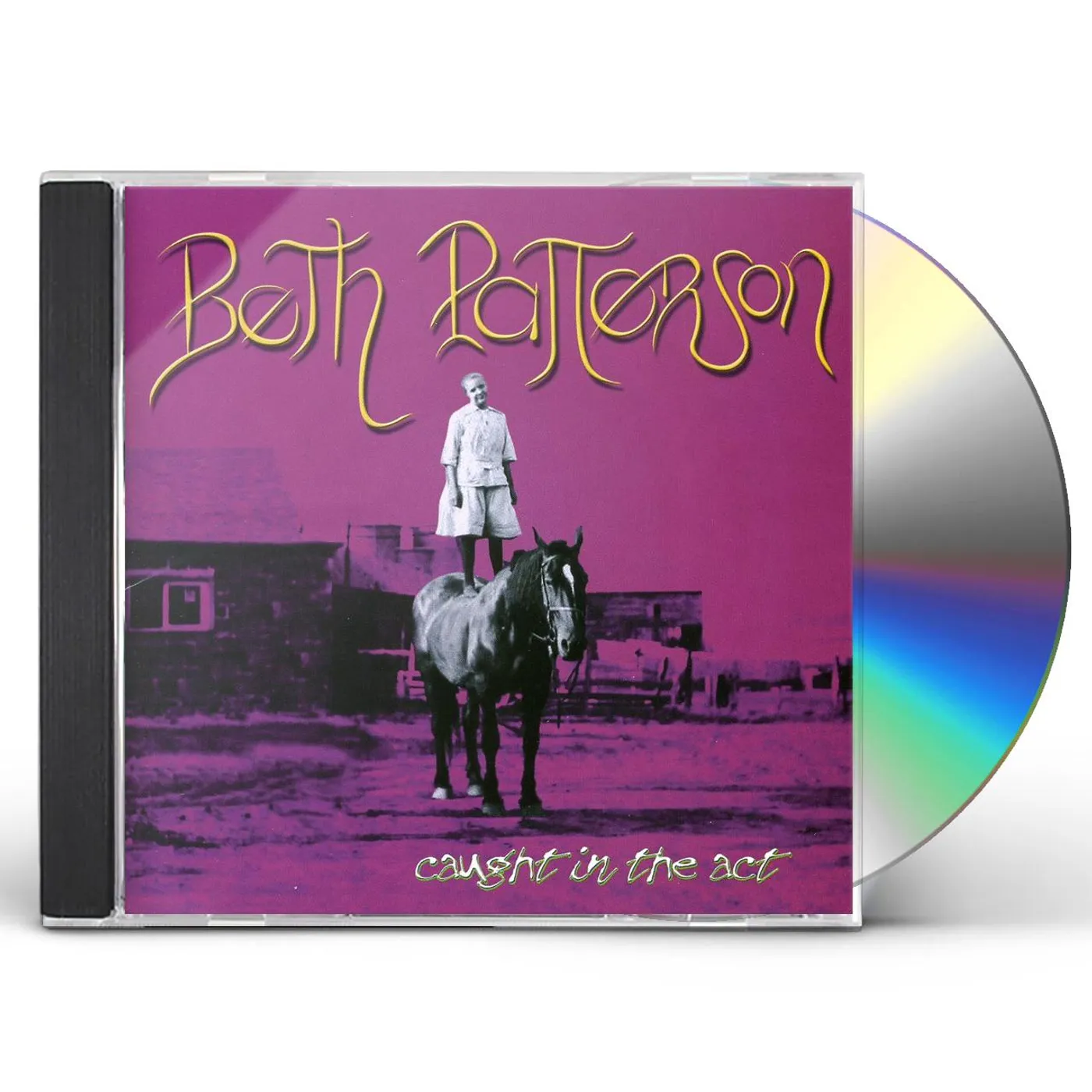 Beth Patterson CAUGHT IN THE ACT CD