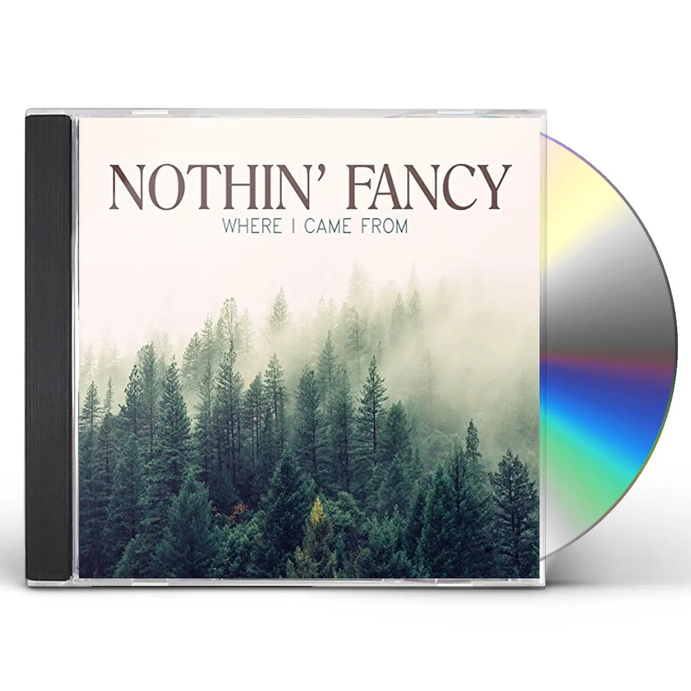 Nothin' Fancy WHERE I CAME FROM CD