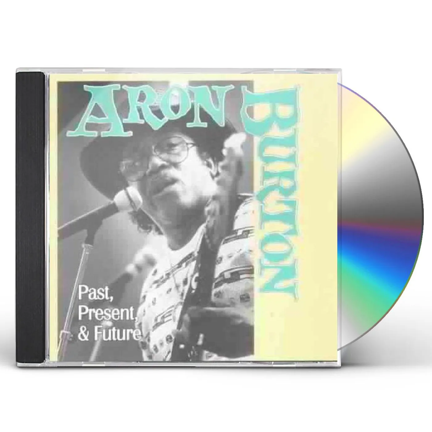 Aron Burton PAST PRESENT & FUTURE CD