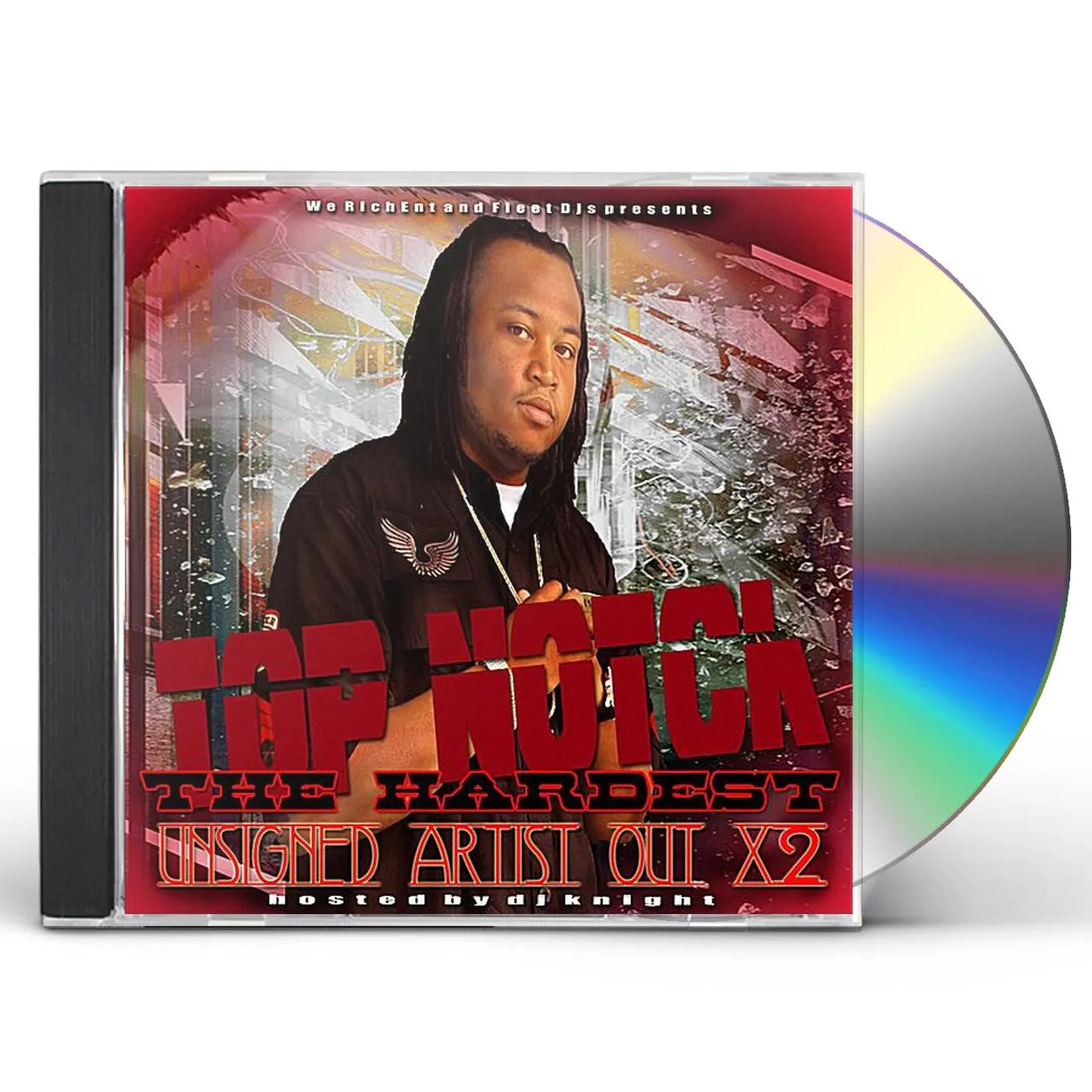 Top Notch HARDEST UNSIGNED ARTIST OUT X2 CD