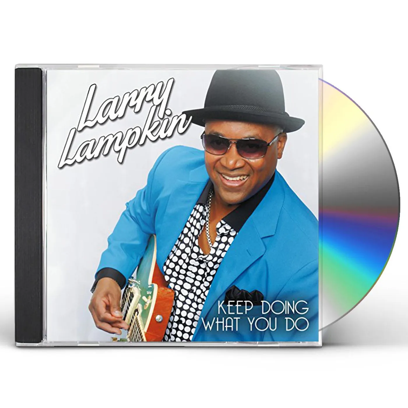 Larry Lampkin KEEP DOING WHAT YOU DO CD