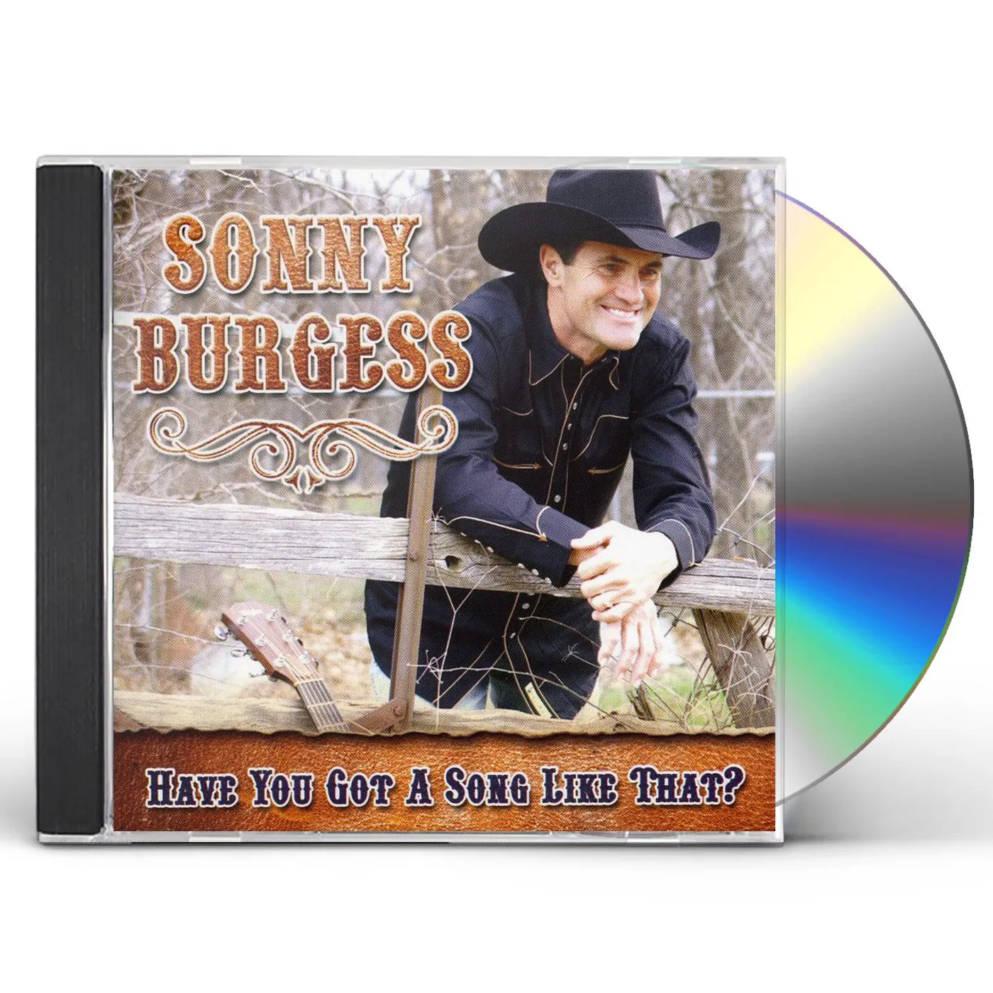 Sonny Burgess HAVE YOU GOT A SONG LIKE THAT CD
