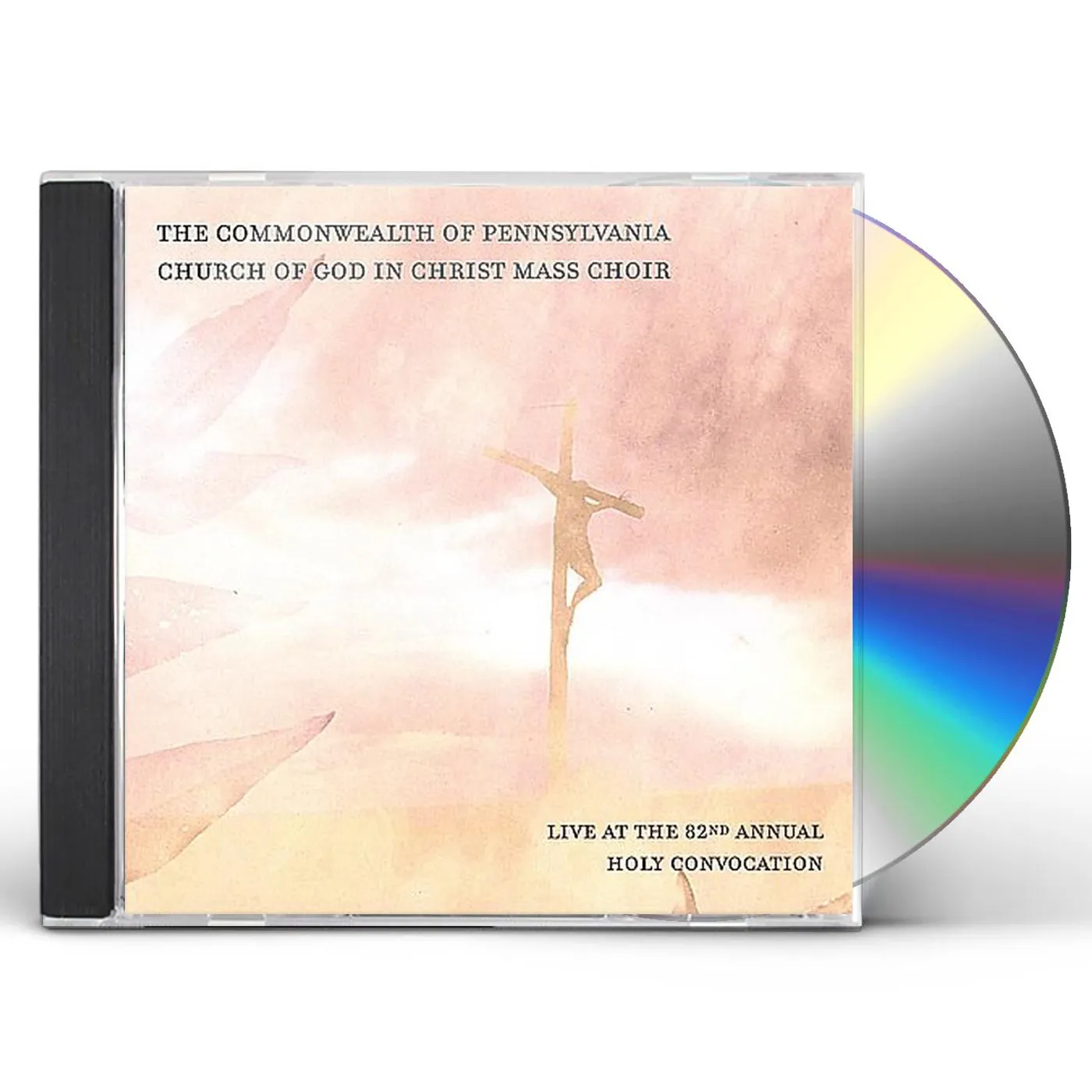 Commonwealth of Pennsylvania COGIC Mass Choir LIVE AT THE 82ND ANNUAL HOLY CONVOCATION CD