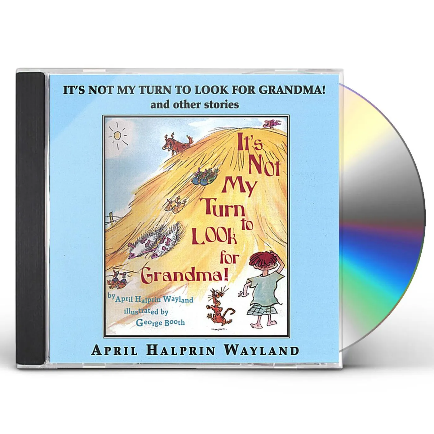 April Halprin Wayland IT'S NOT MY TURN TO LOOK FOR GRANDMA & OTHER STORI CD
