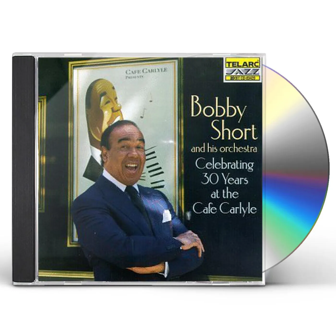 Bobby Short CELEBRATING 30 YEARS AT CAFE CARLYLE CD