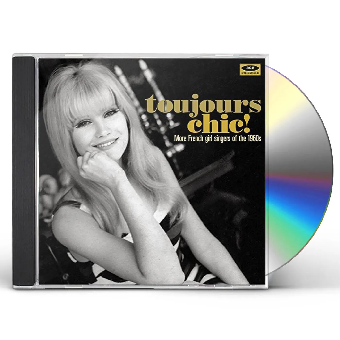 TOUJOURS CHIC: MORE FRENCH GIRL SINGERS OF 1960S CD