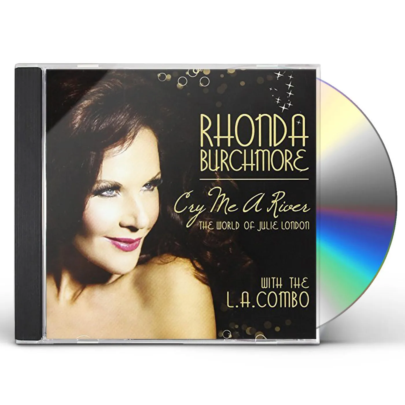 Rhonda Burchmore CRY ME A RIVER: THE WORLD OF JULIE LONDON CD