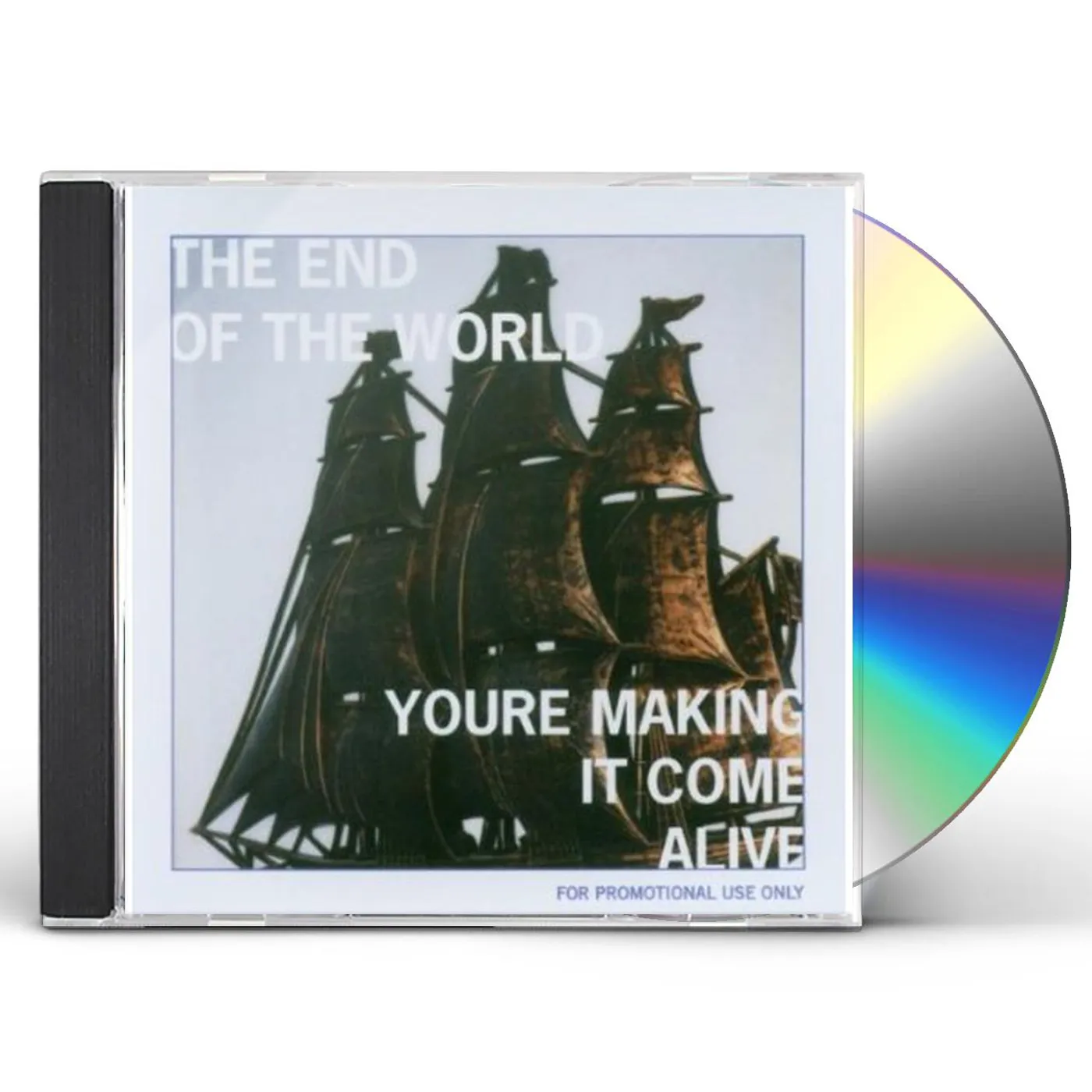 End of the World YOU'RE MAKING IT COME ALIVE CD