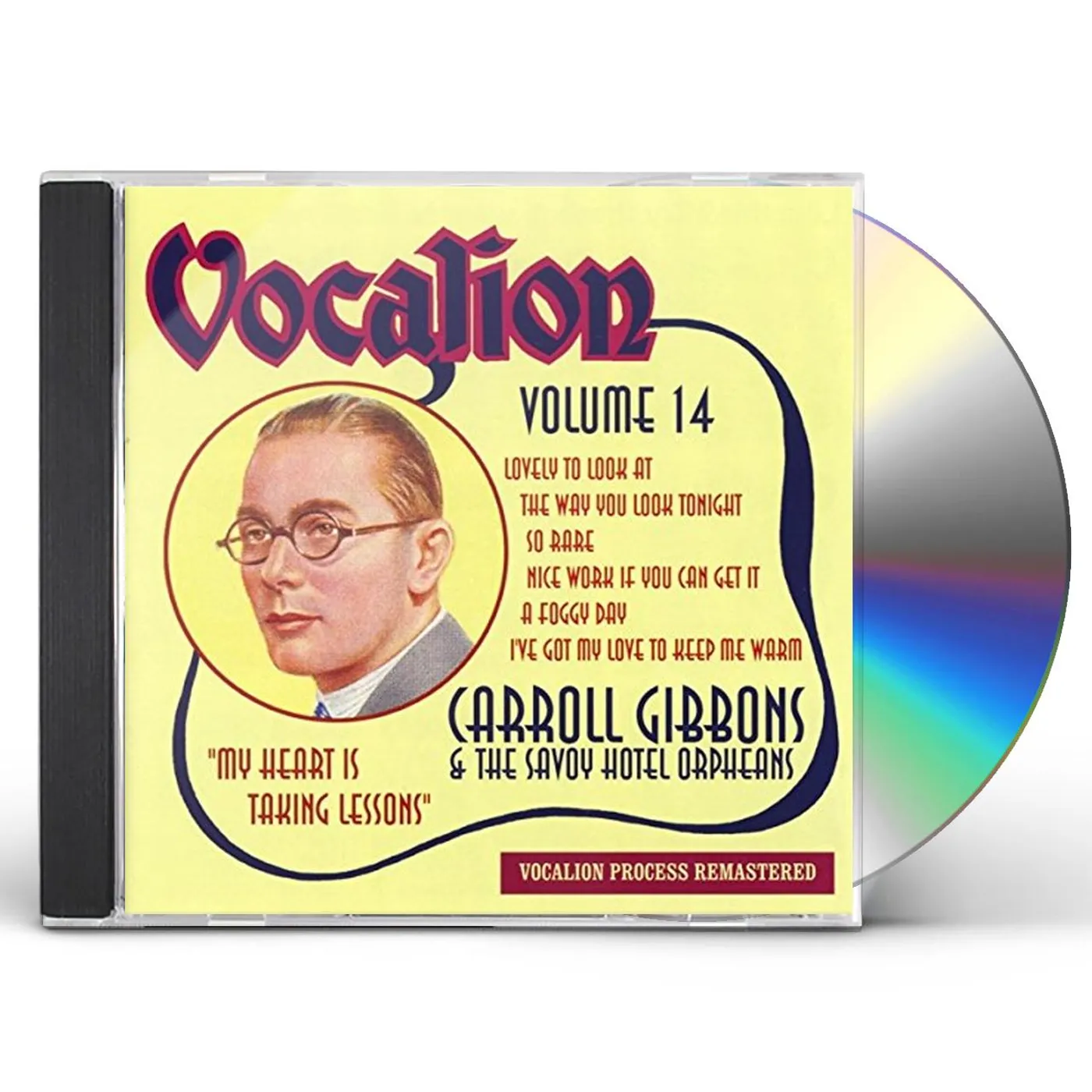 Carroll Gibbons & The Savoy Hotel Orpheans VOL. 14: MY HEART IS TAKING LESSONS CD