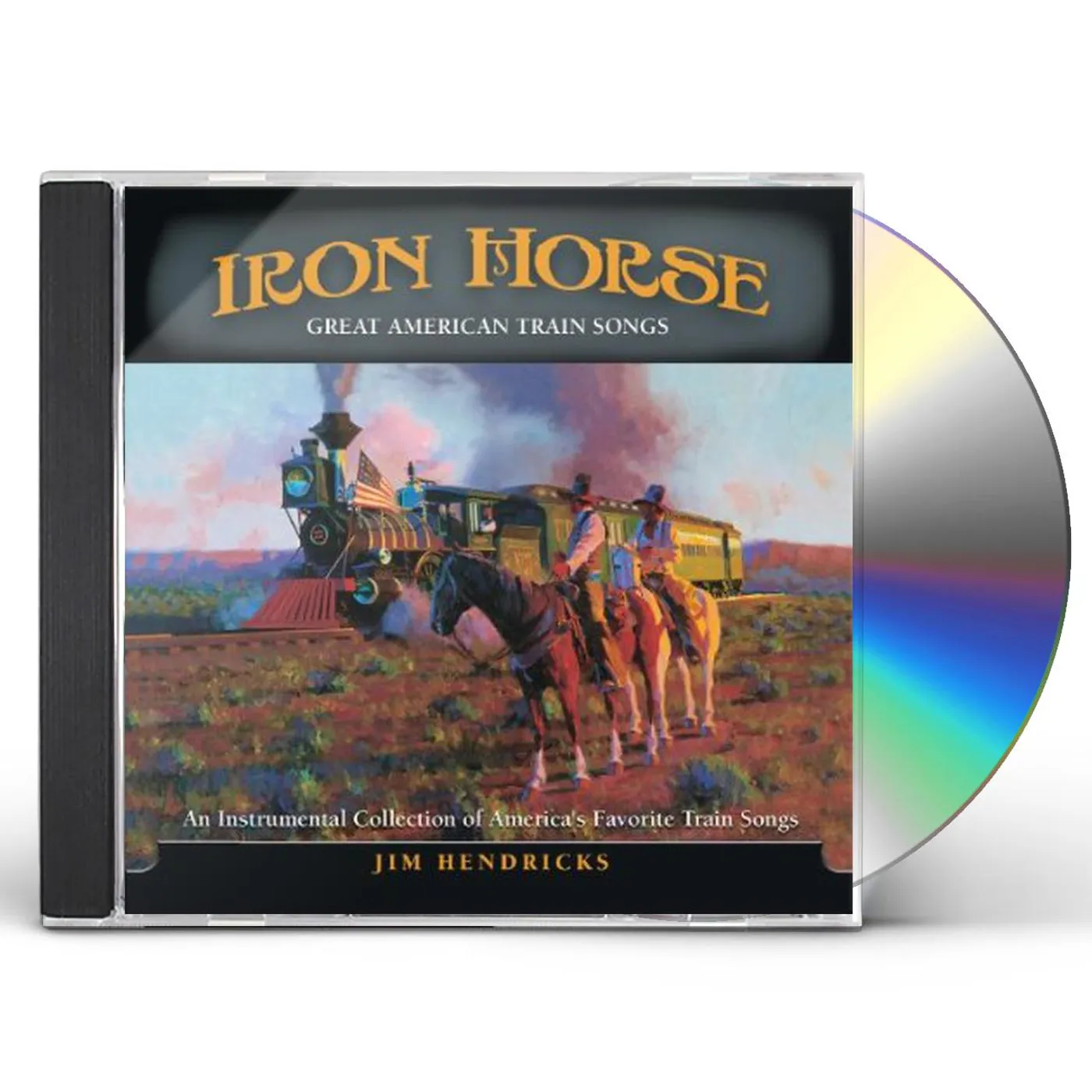 Jim Hendricks IRON HORSE: AN INSTRUMENTAL COLLECTION OF GREAT CD