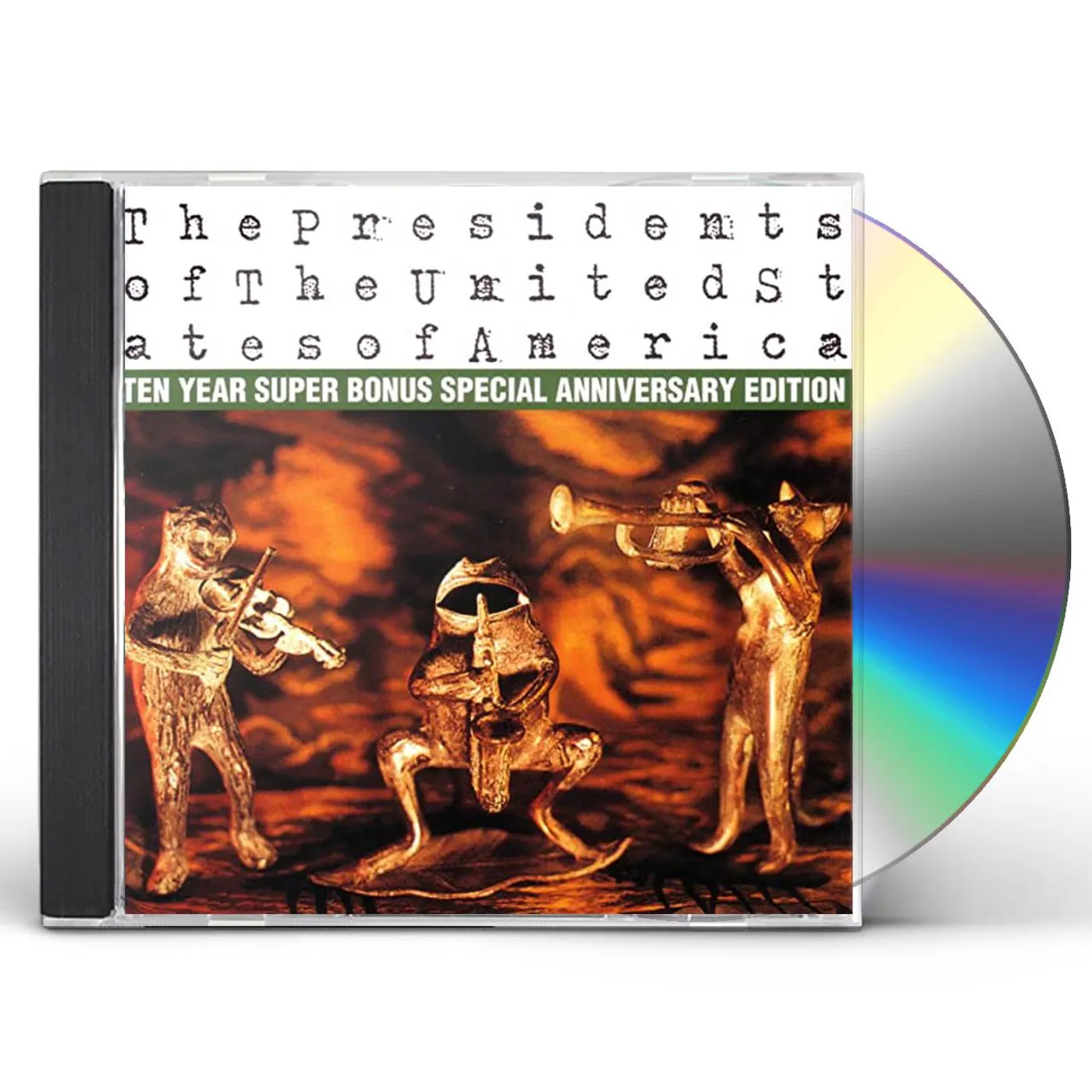 The Presidents Of The United States Of America PRES OF USA: 10 YR SUPER BONUS SPEC ANNIVERSARY ED CD