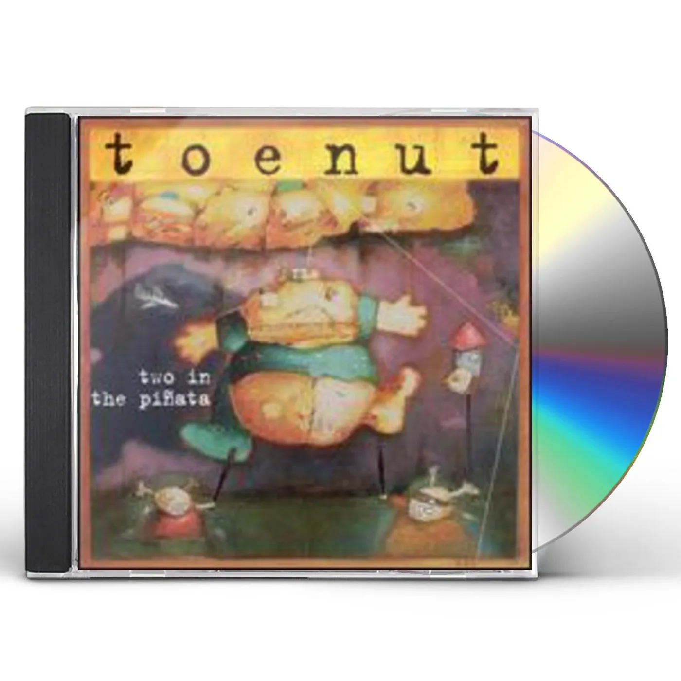 Toenut TWO IN THE PINATA CD