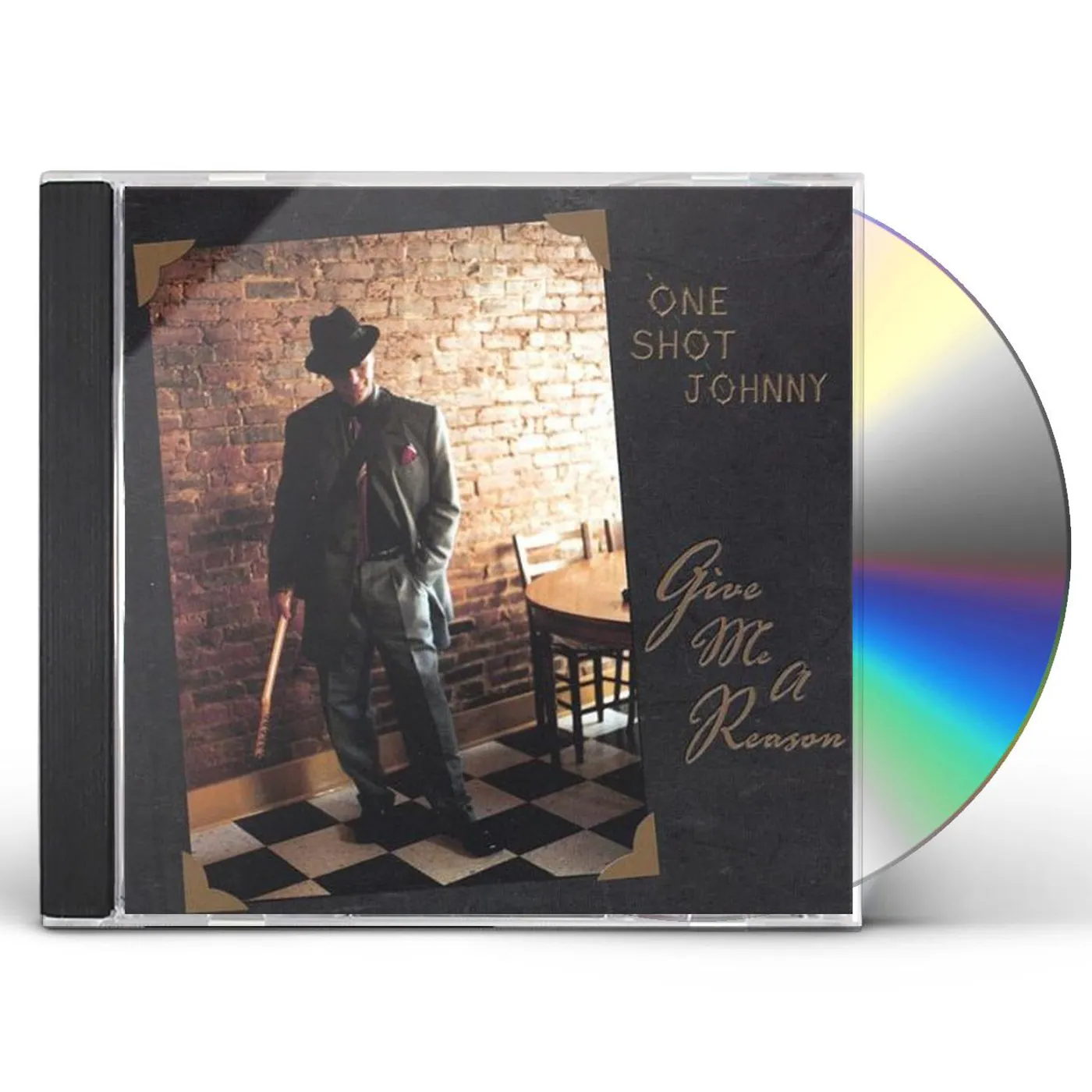 One Shot Johnny GIVE ME A REASON CD