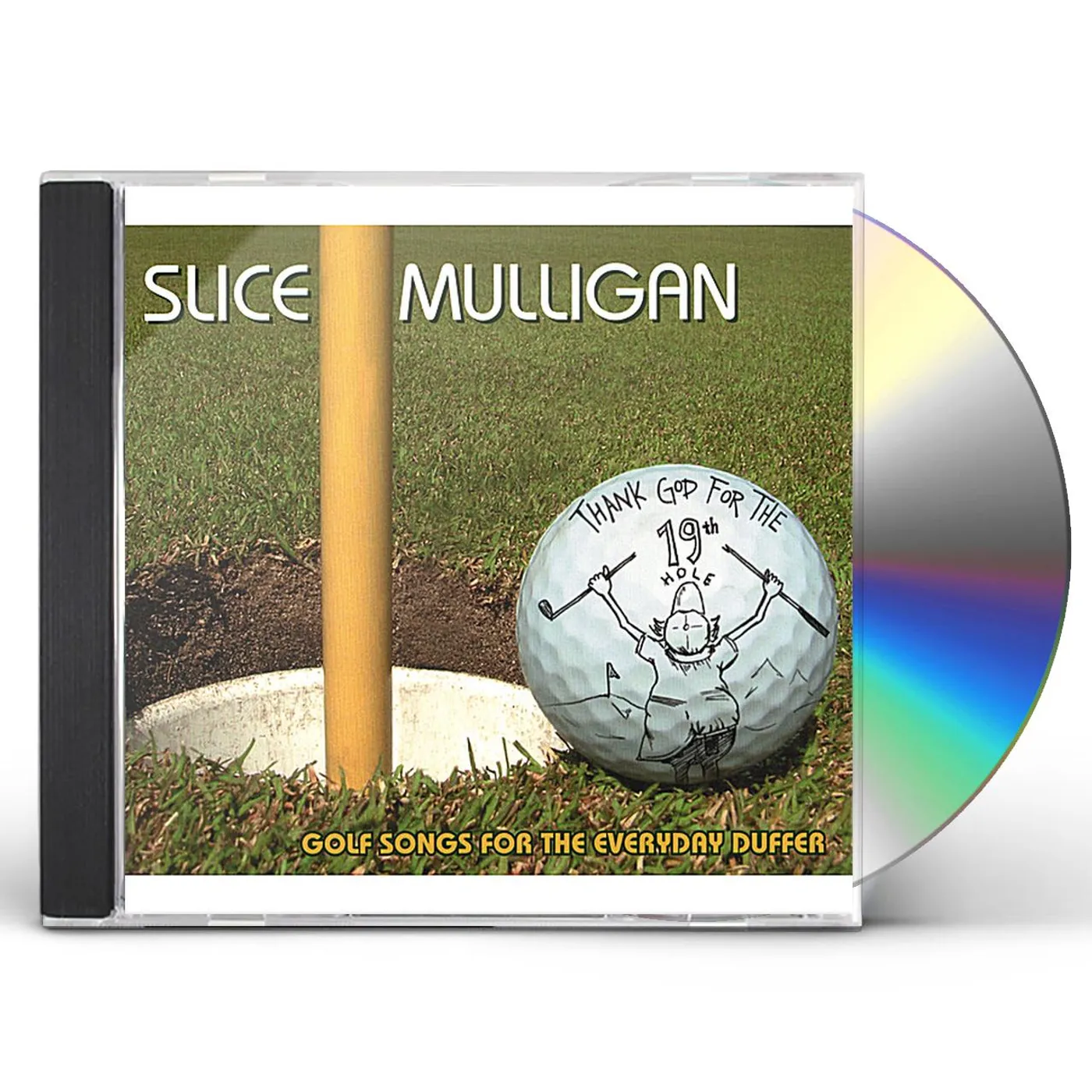 Slice Mulligan THANK GOD FOR THE 19TH HOLE CD
