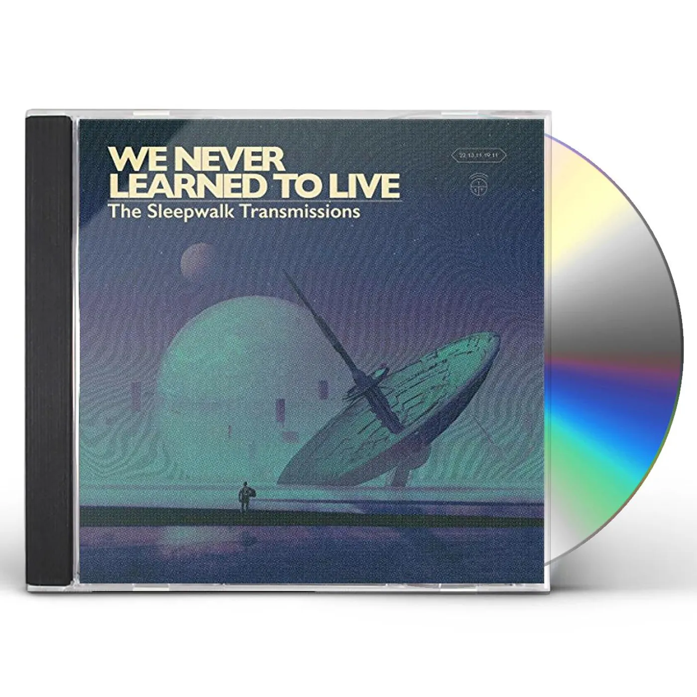 We Never Learned To Live SLEEPWALK TRANSMISSIONS CD