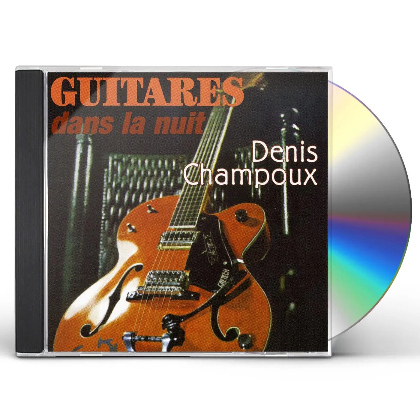 Denis Champoux GUITARES DANS LA NUIT CD