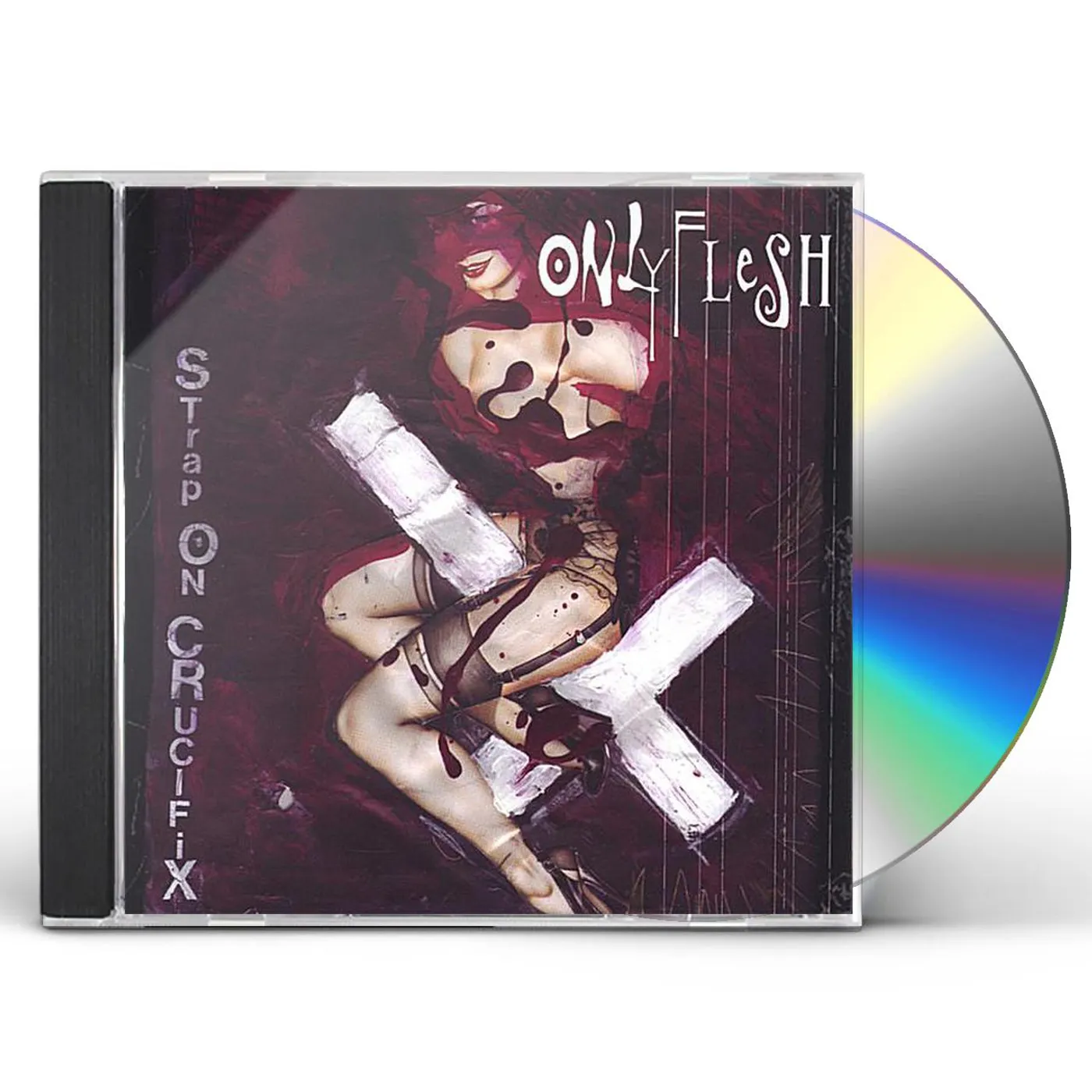 Only Flesh STRAP ON CRUCIFIX CD