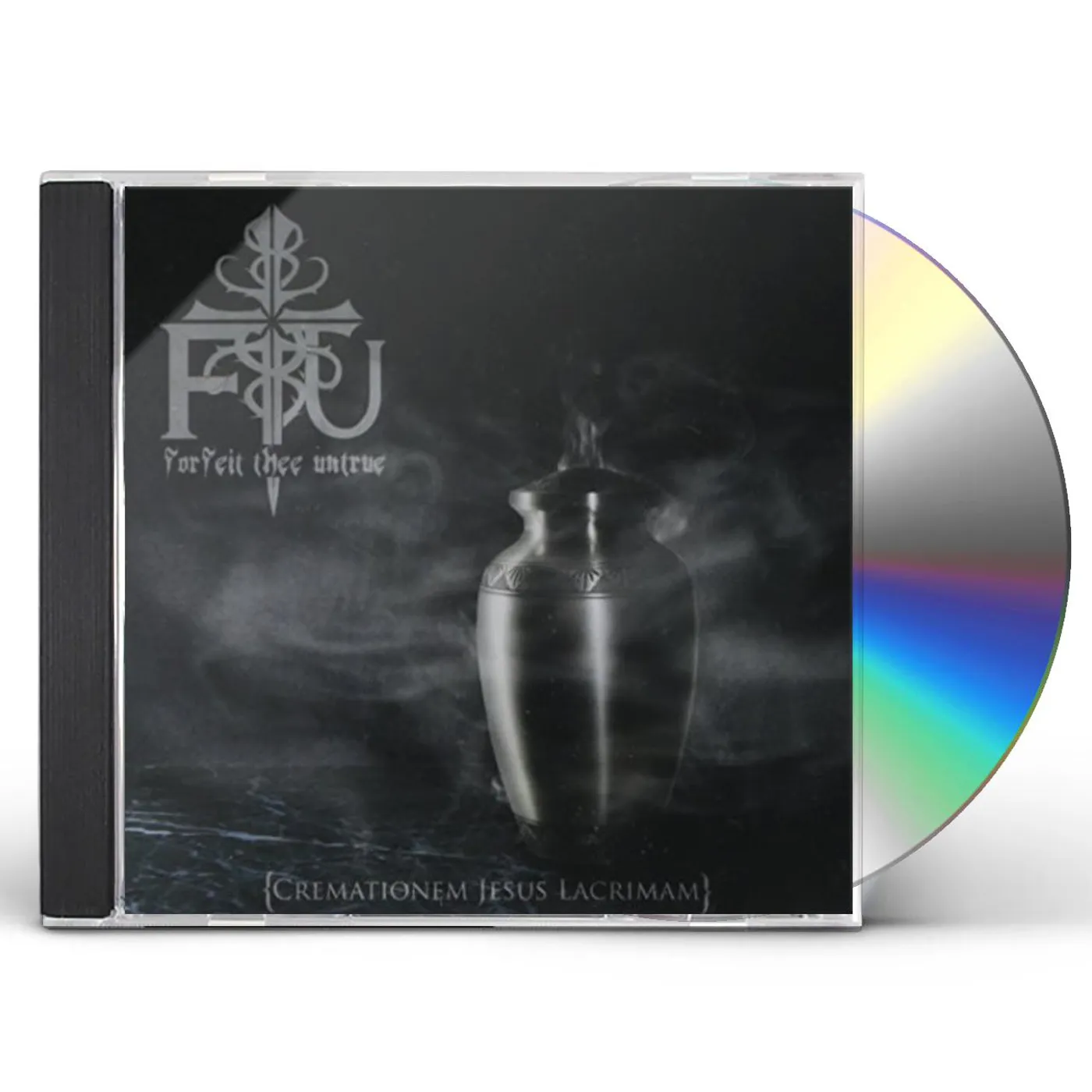Forfeit Thee Untrue CREMATIONEM JESUS LACRIMAM CD