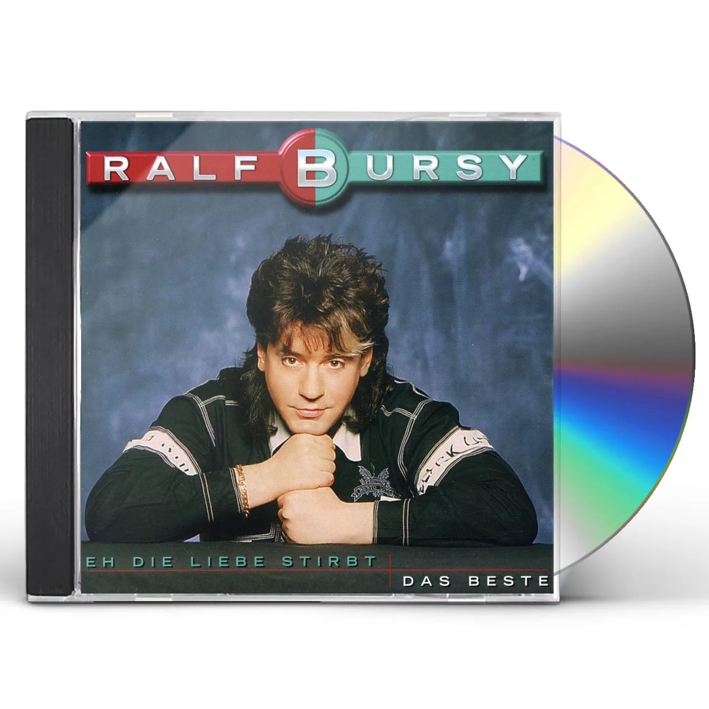 Ralf Bursy EH DIE LIEBE STIRBT CD