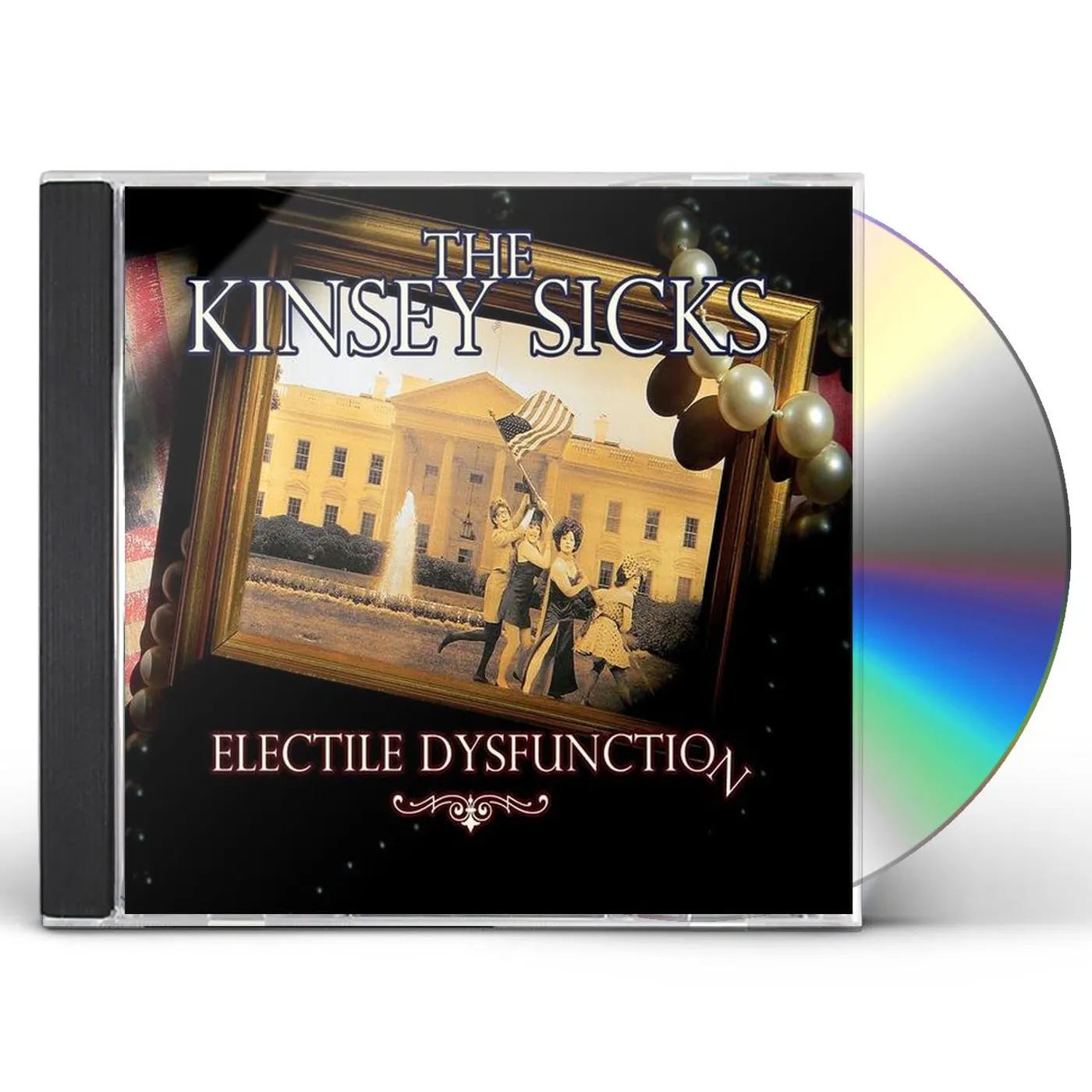 The Kinsey Sicks ELECTILE DYSFUNCTION CD