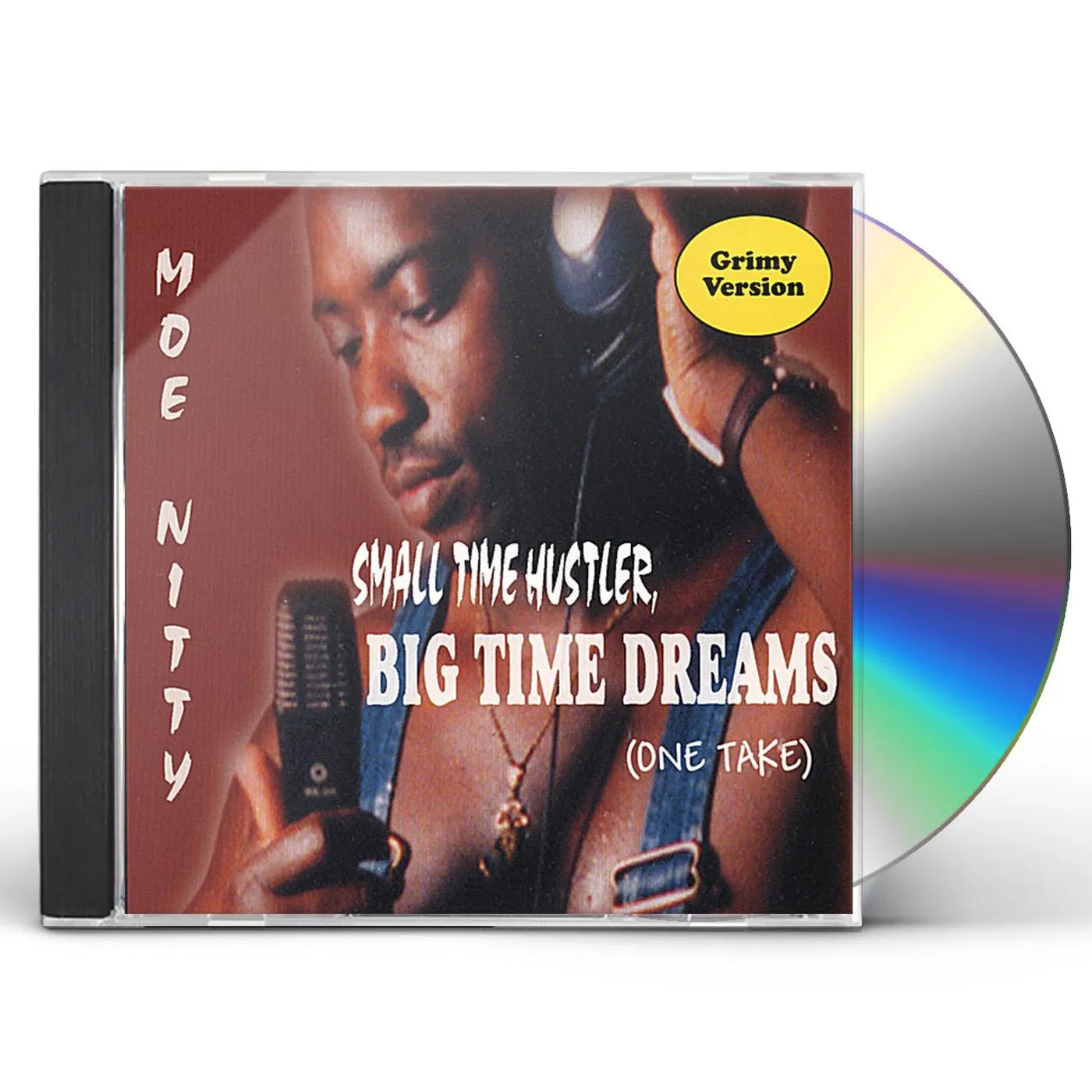 Moe Nitty SMALL TIME HUSTLER BIG TIME DREAMS CD