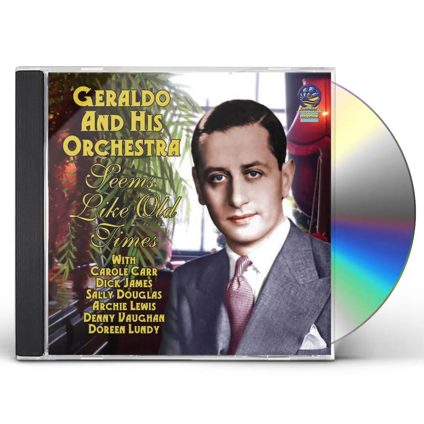 Geraldo & His Orchestra SEEMS LIKE OLD TIMES CD