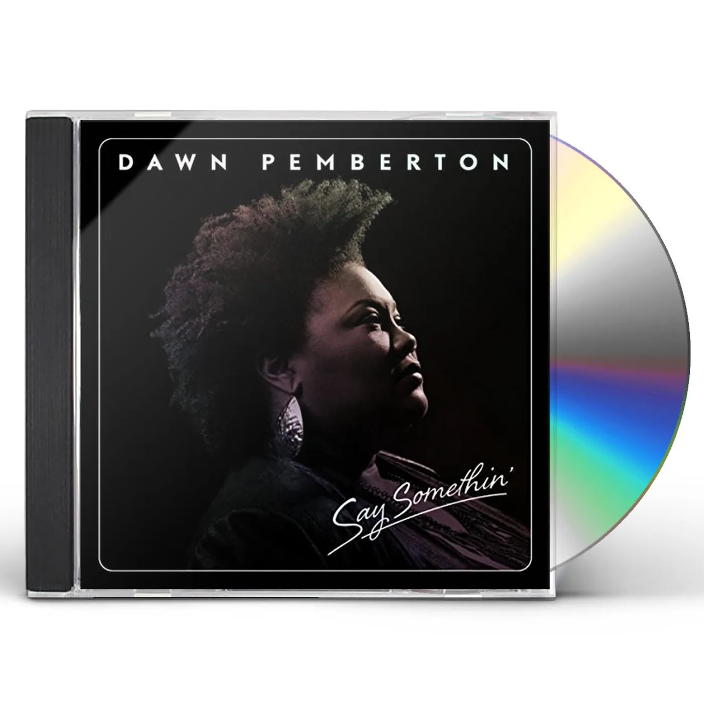 Dawn Pemberton SAY SOMETHIN' CD