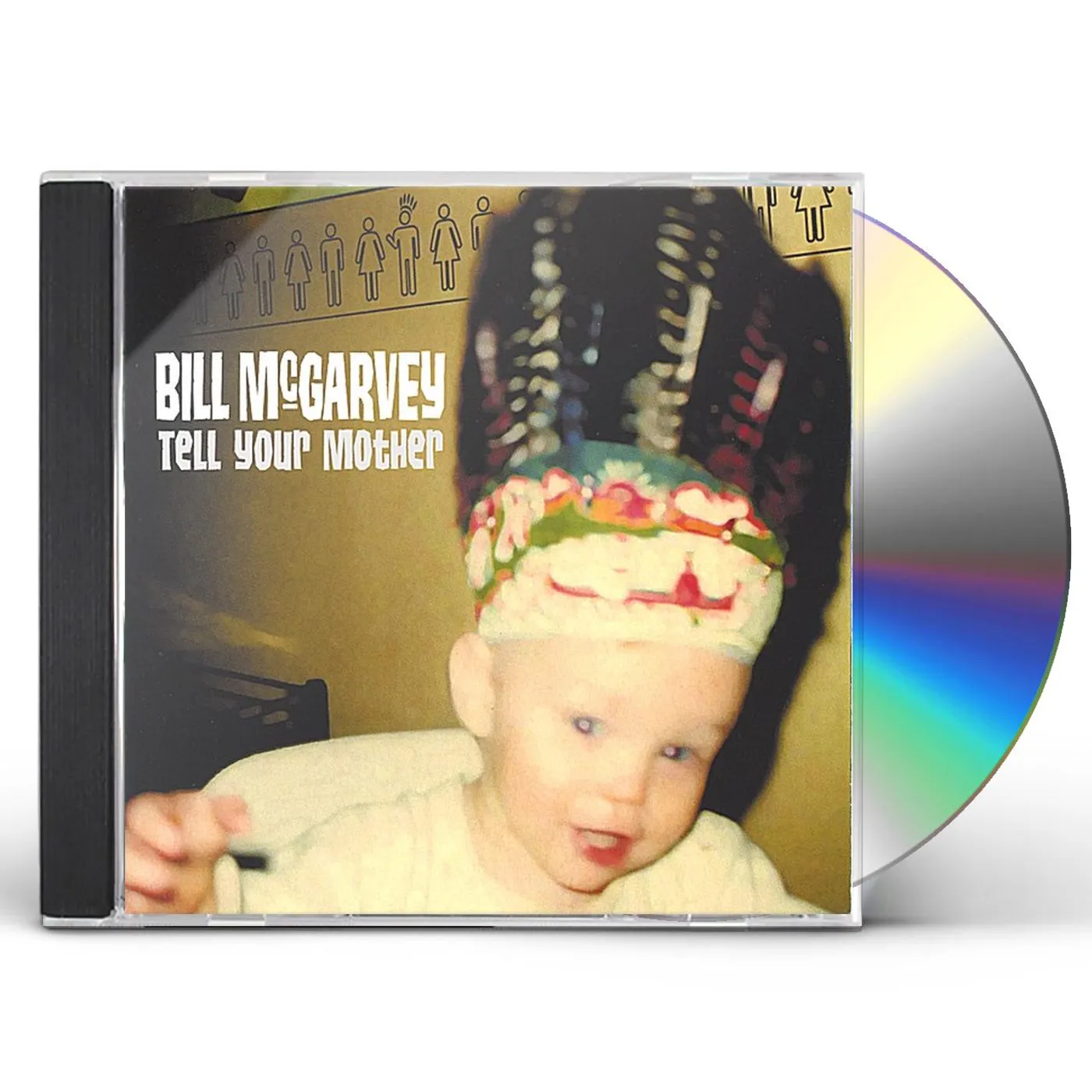Bill McGarvey TELL YOUR MOTHER CD