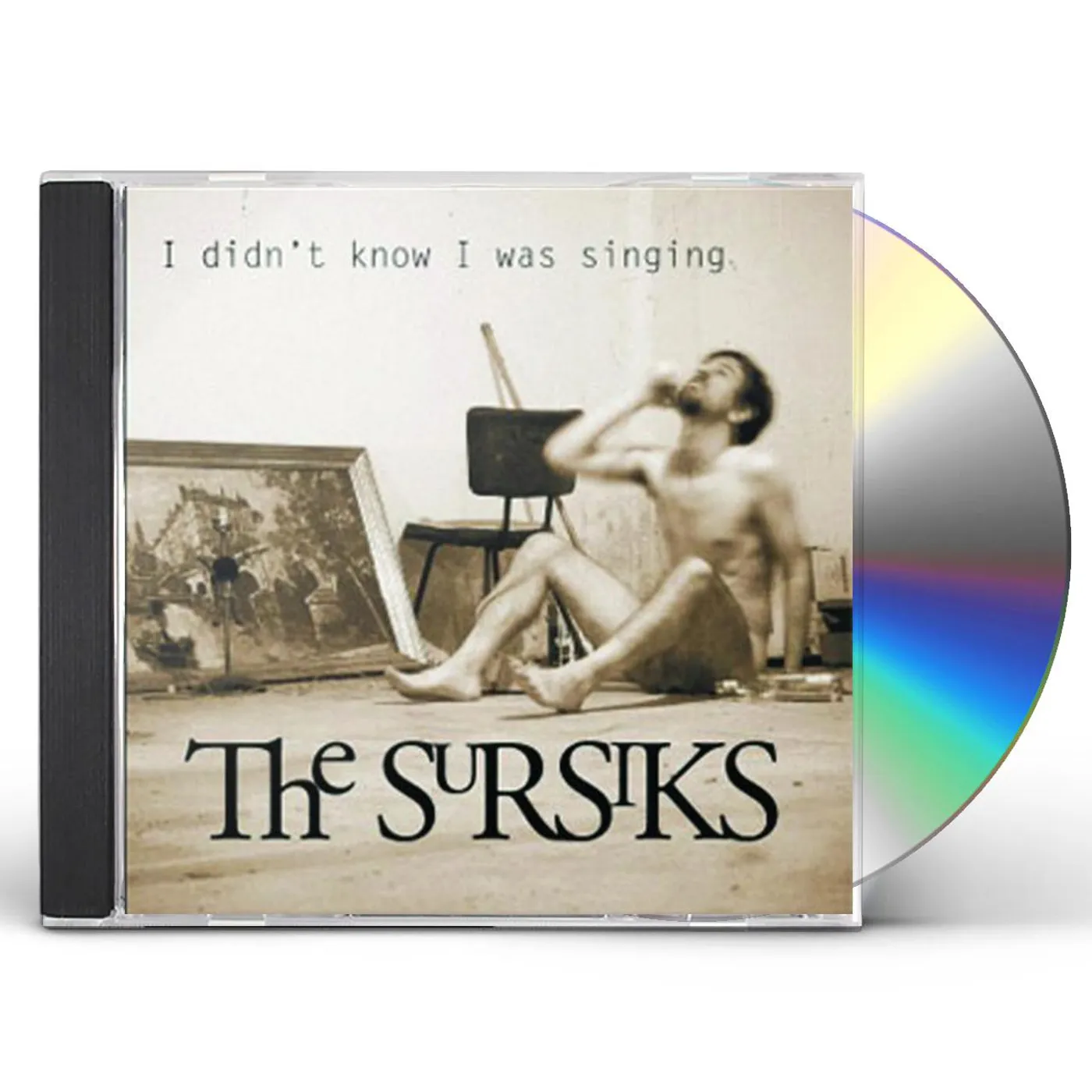 The Sursiks I DIDN'T KNOW I WAS SINGING CD