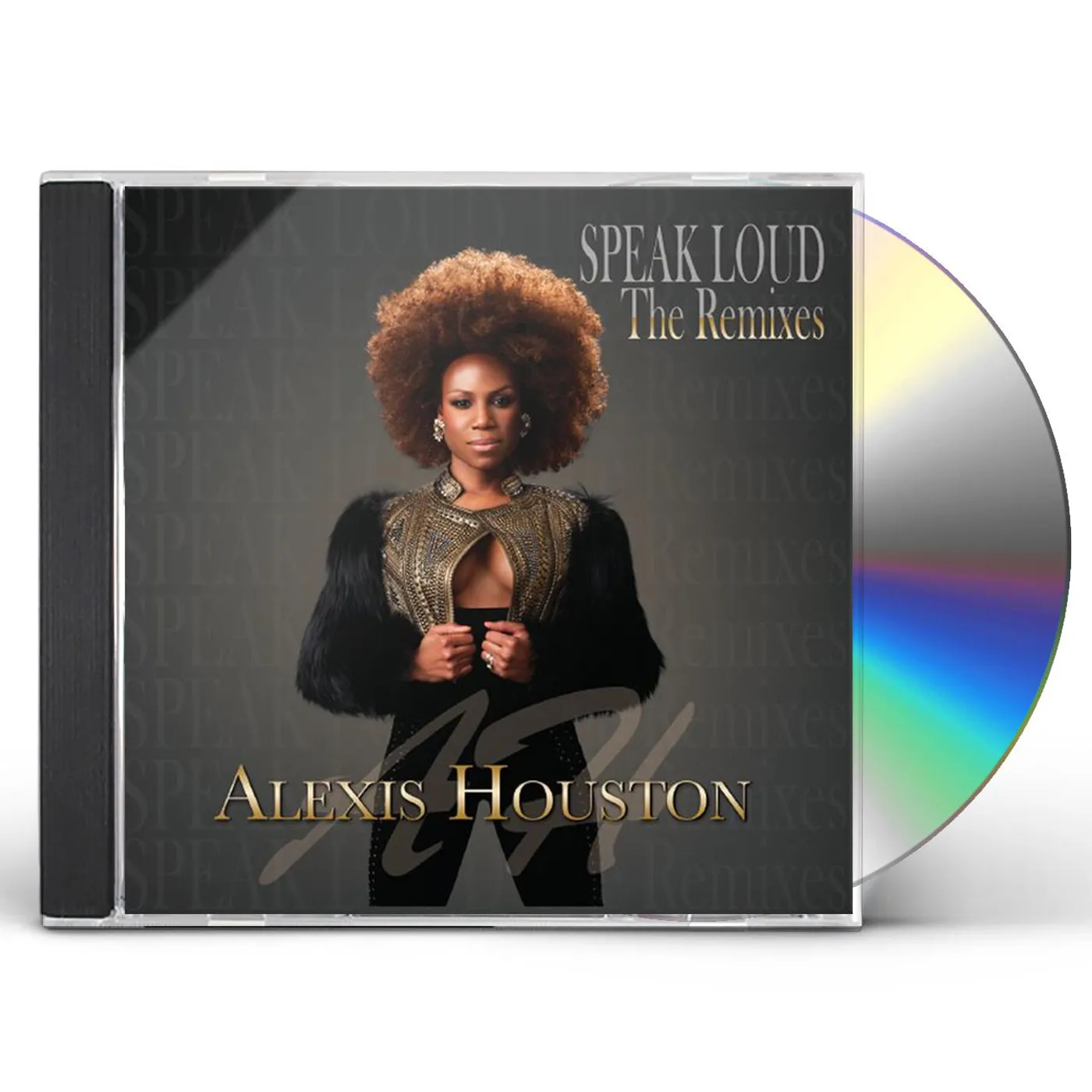 Alexis Houston SPEAK LOUD (THE REMIXES) CD