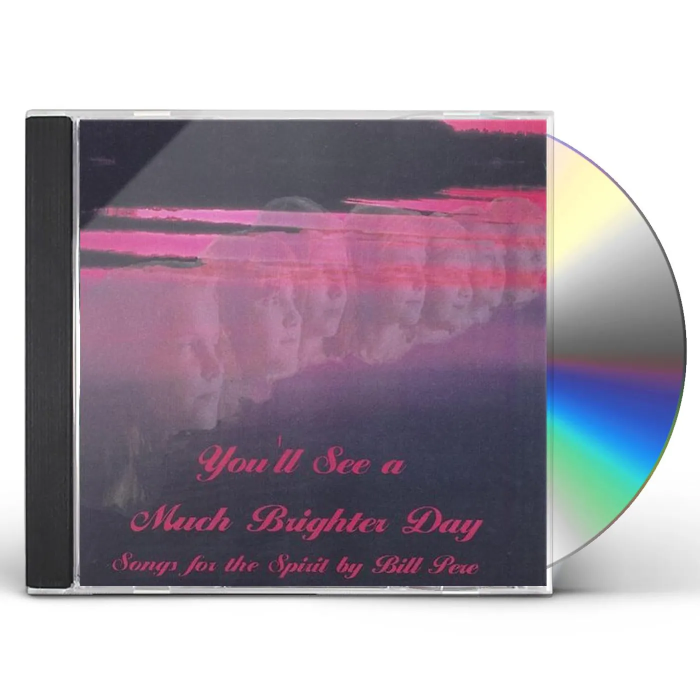Bill Pere YOULL SEE A MUCH BRIGHTER DAY CD