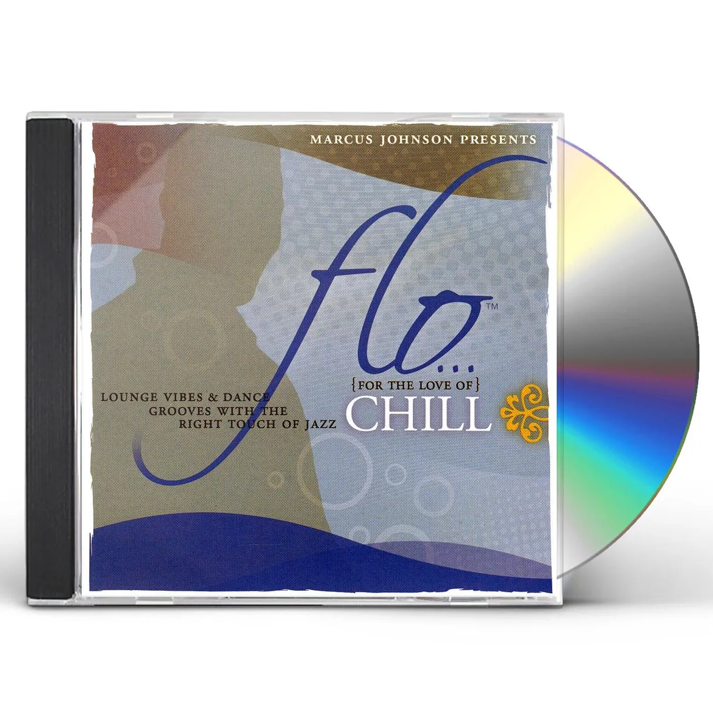 Marcus Johnson FLO (FOR THE LOVE OF) CHILL CD