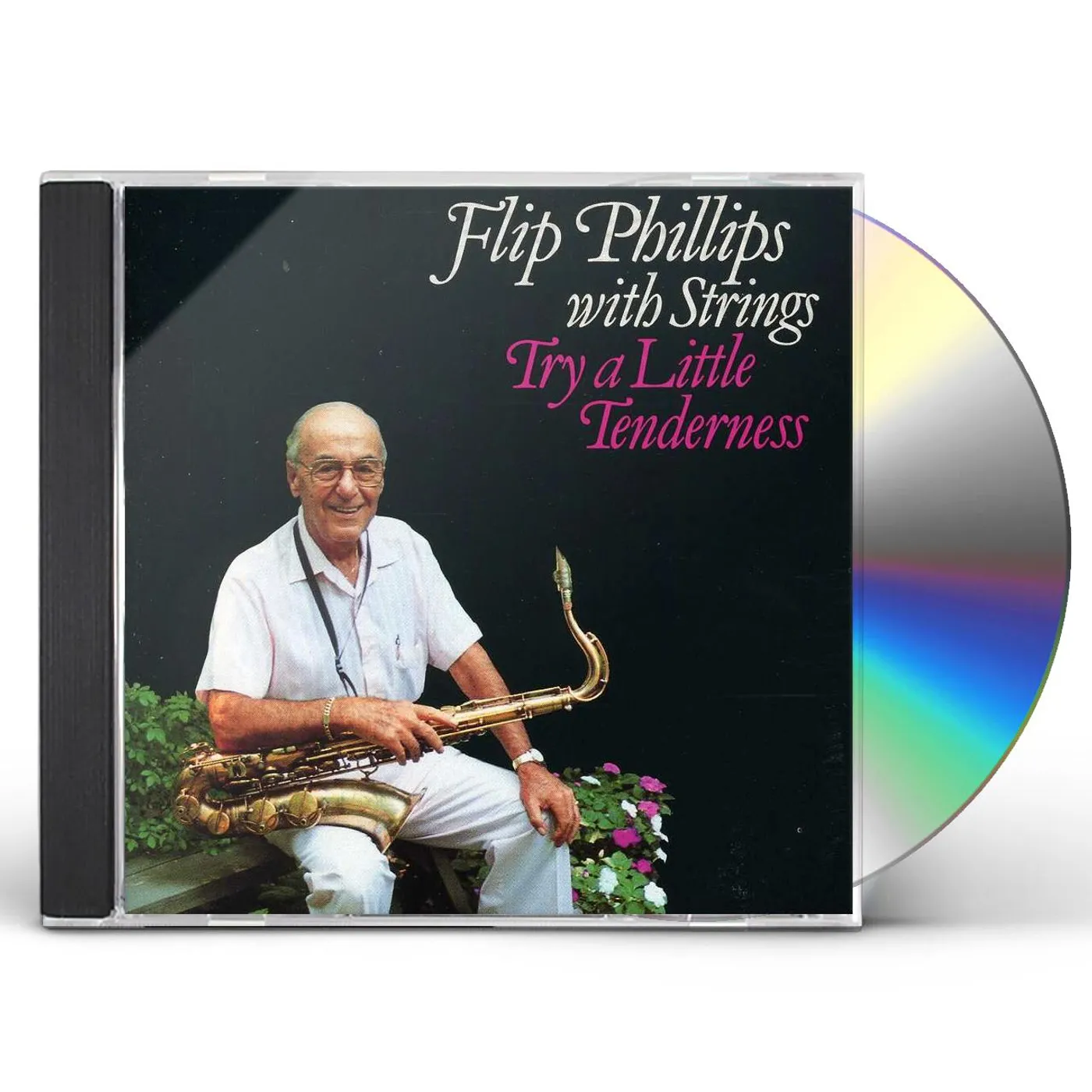 Flip Phillips TRY A LITTLE TENDERNESS CD