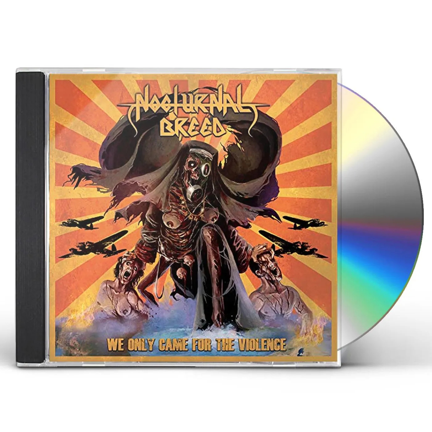 Nocturnal Breed WE ONLY CAME FOR THE VIOLENCE CD