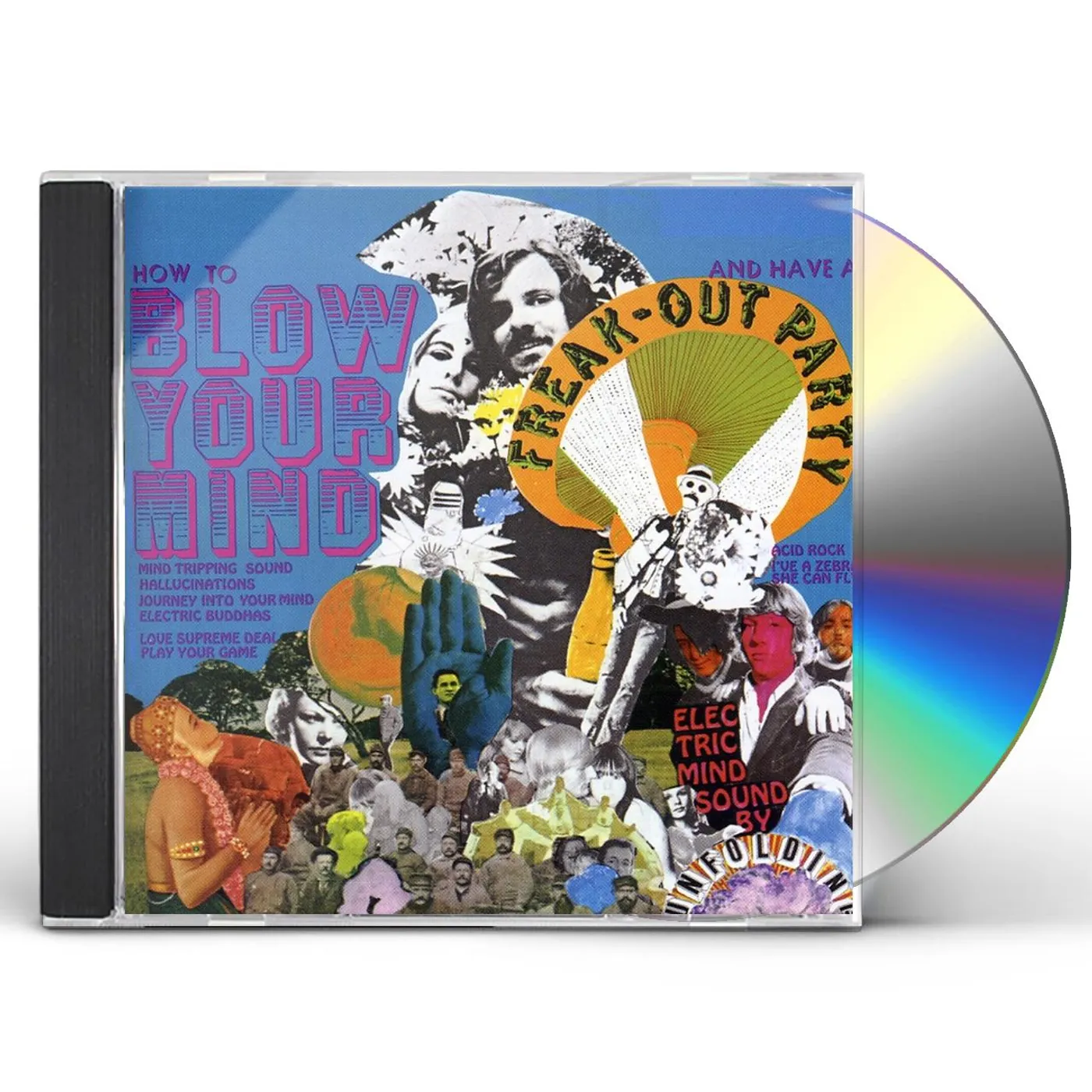 The Unfolding HOW TO BLOW YOUR MIND & HAVE A FREAK-OUT PARTY CD