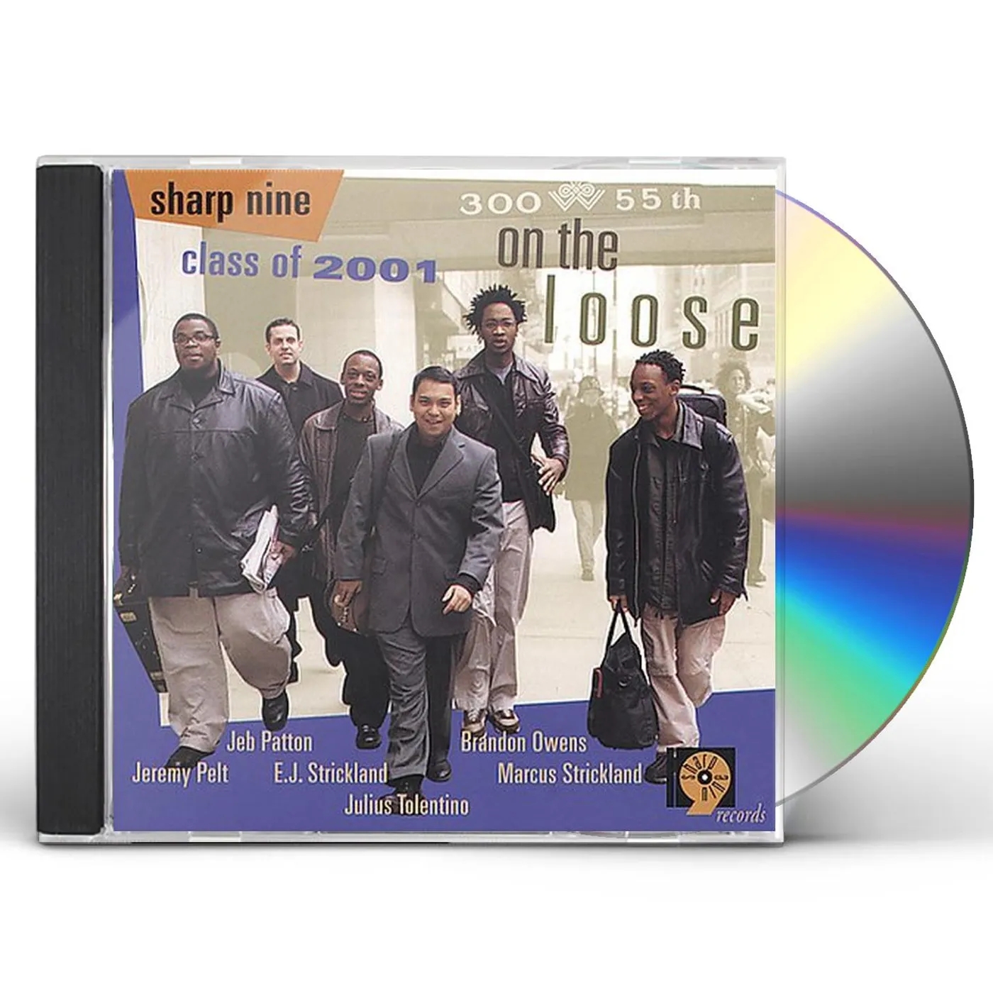 Sharp Nine Class Of 2001 ON THE LOOSE CD
