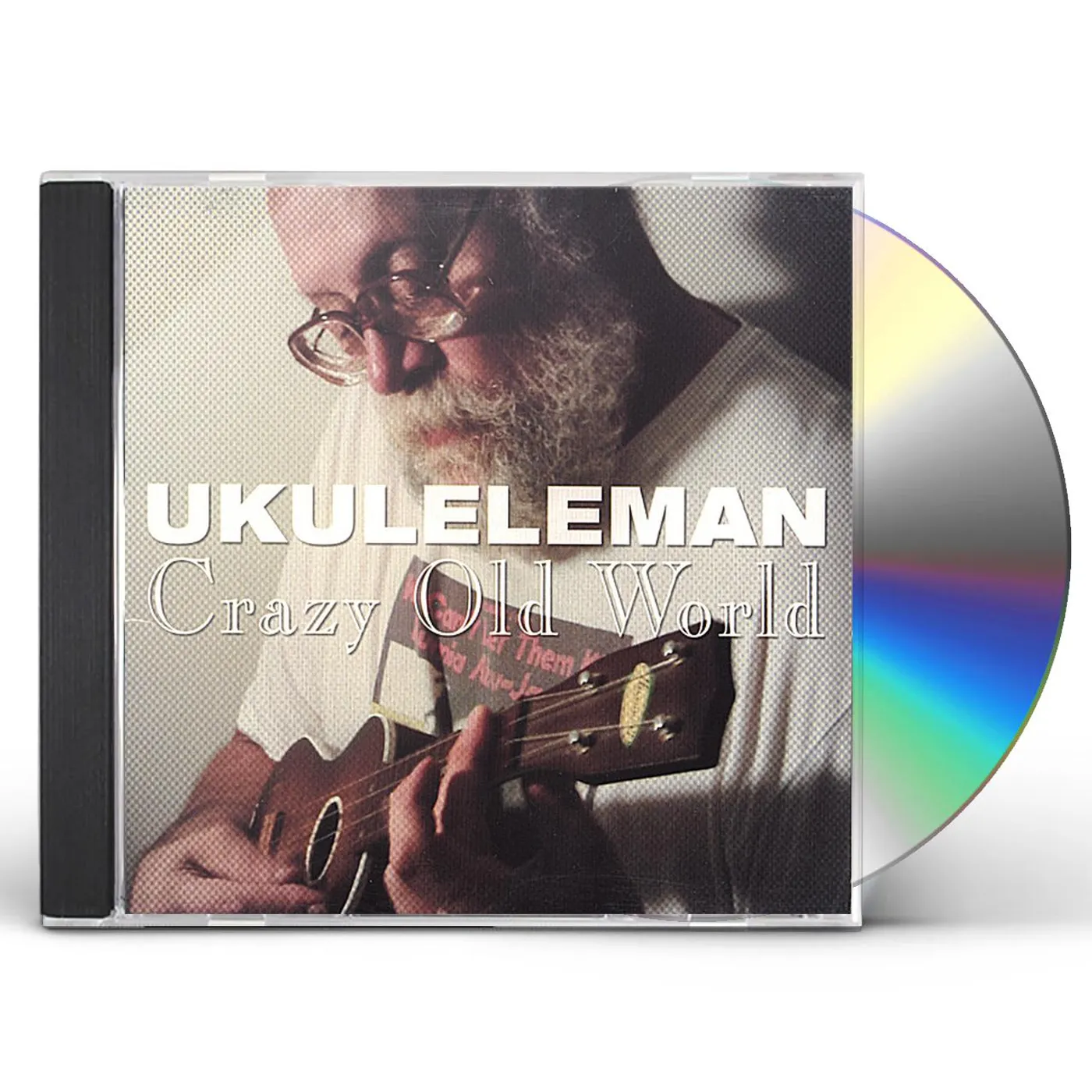 Ukulele Man CRAZY OLD WORLD CD