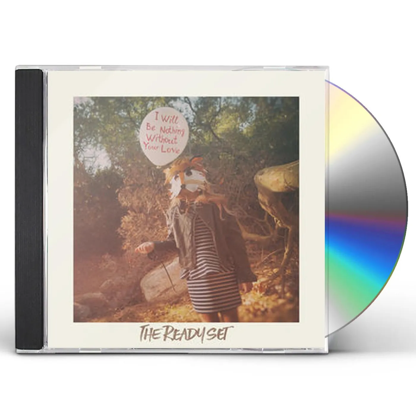 The Ready Set I WILL BE NOTHING WITHOUT YOUR LOVE (DIG) CD