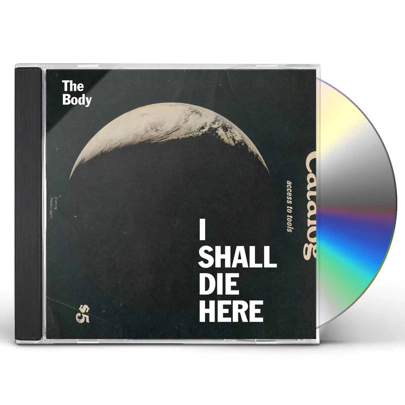 BODY I SHALL DIE HERE CD